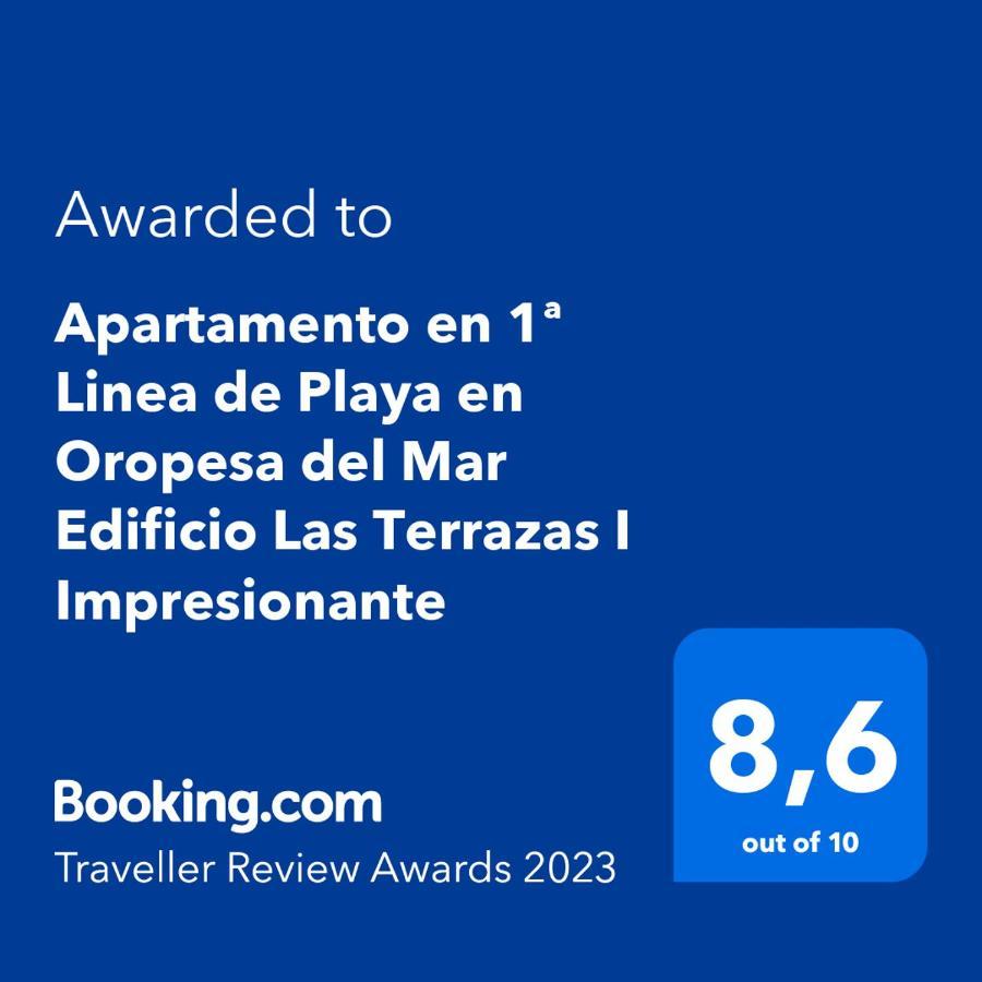 Apartamento En 1ª Linea De Playa En Oropesa Del Mar Edificio Las Terrazas I Impresionante المظهر الخارجي الصورة